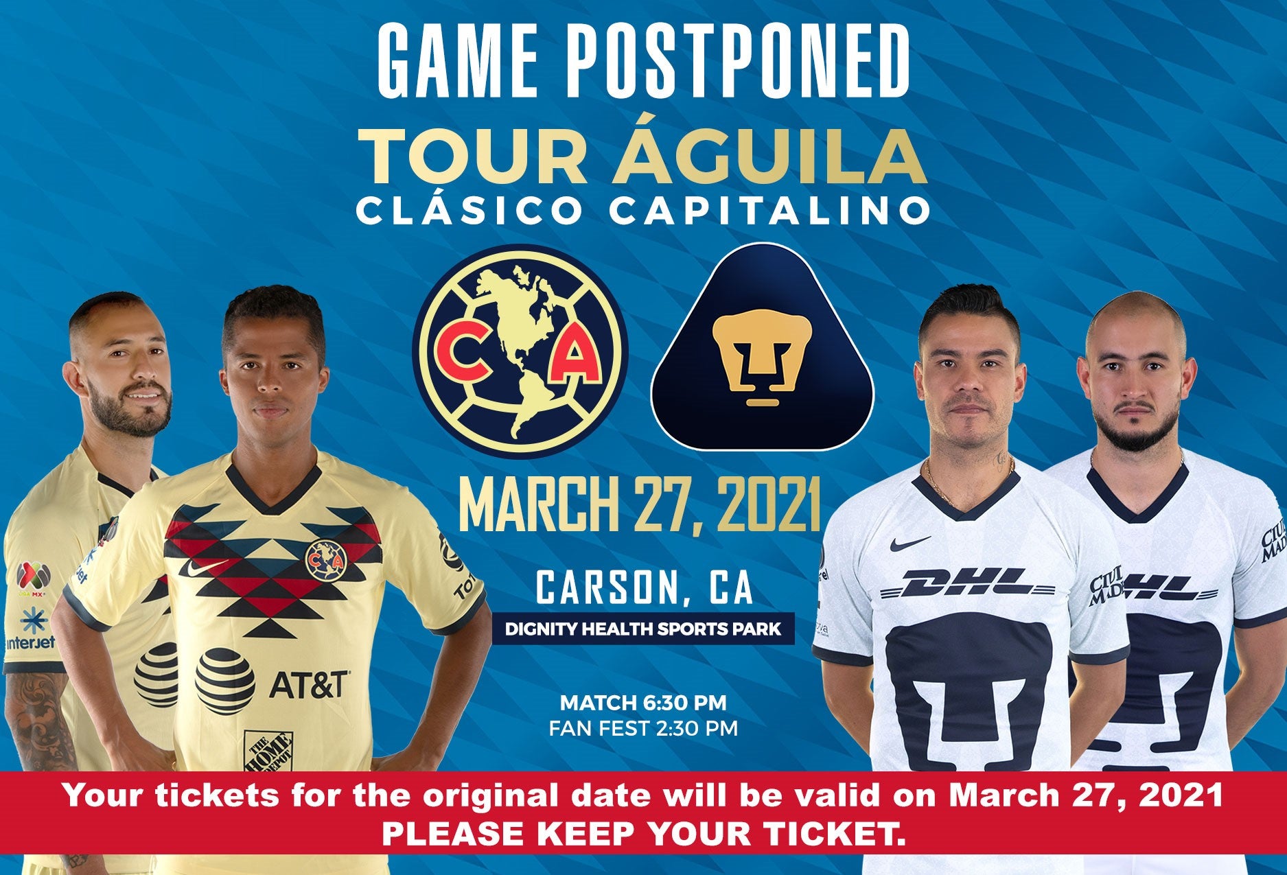 POSTPONED: Águila: Club America vs Pumas UNAM | Dignity Health Sports Park