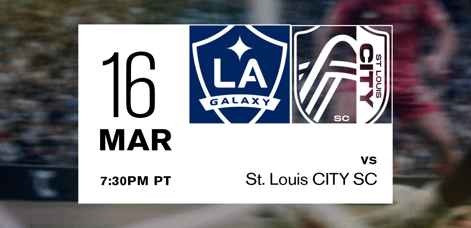 LA Galaxy vs. St. Louis CITY SC