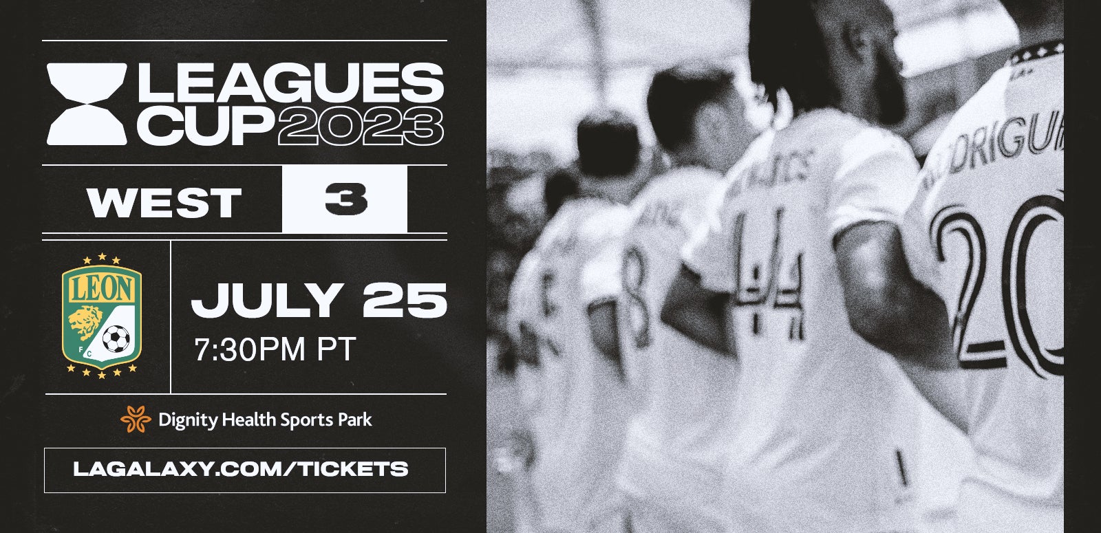 Leagues Cup LA Galaxy vs. Club León Dignity Health Sports Park
