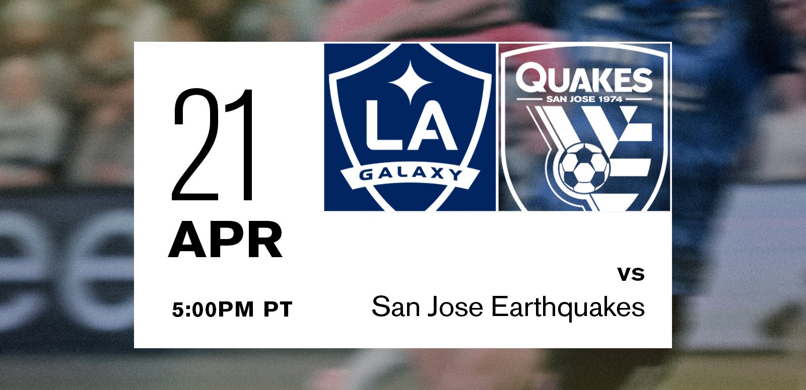LA Galaxy vs. San Jose Earthquakes 