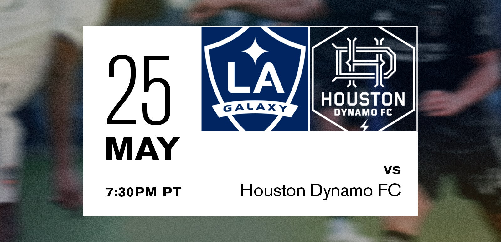 LA Galaxy vs. Houston Dynamo FC