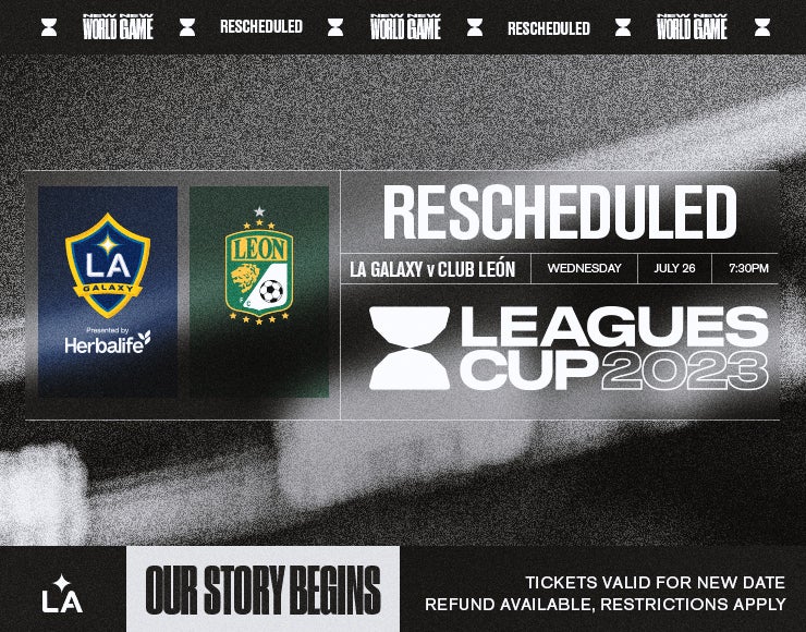 Leagues Cup LA Galaxy vs. Club León Dignity Health Sports Park