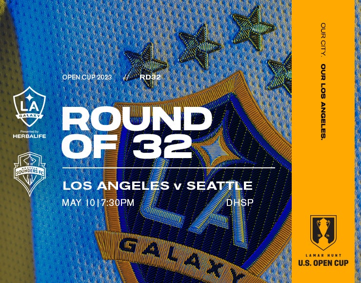 U.S. Open Cup LA Galaxy vs. Seattle Sounders FC Dignity Health