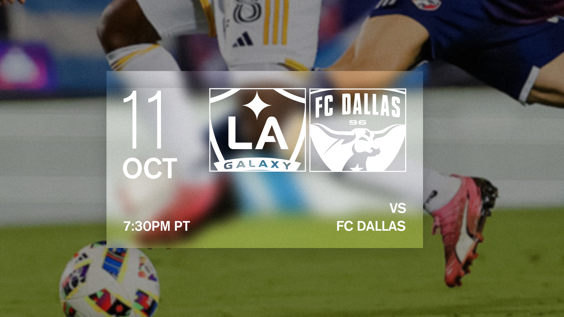 LA Galaxy vs FC Dallas (Originally Aug. 30)