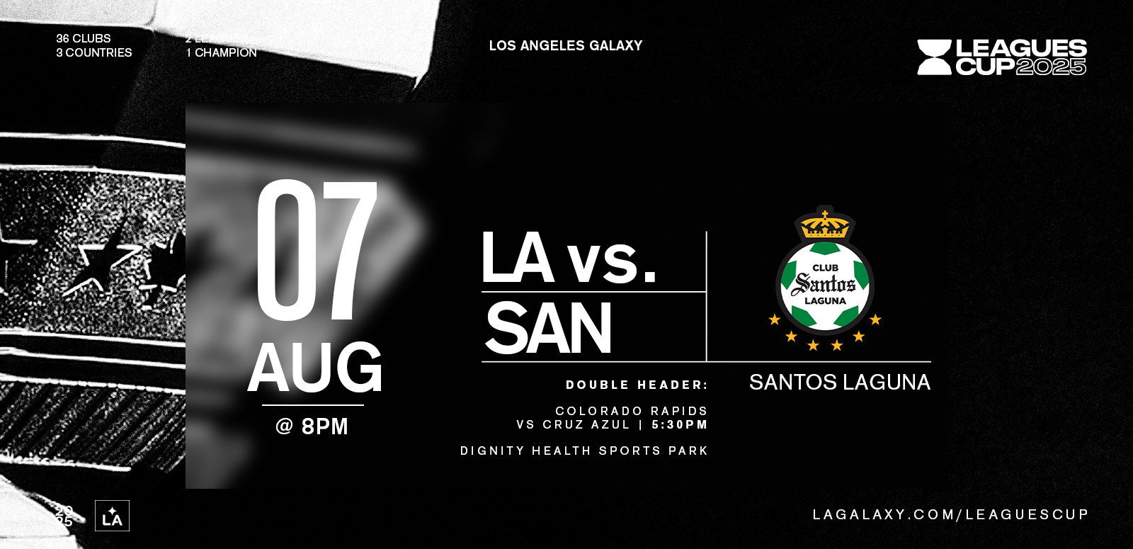 Leagues Cup Doubleheader - LA Galaxy vs Santos Laguna, Colorado Rapids vs Cruz Azul