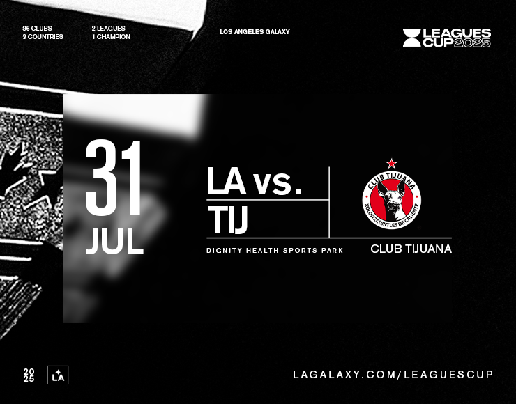 More Info for LA Galaxy vs Club Tijuana - Leagues Cup