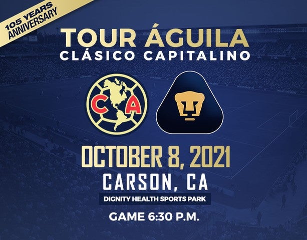 Tour Águila: Club América vs Pumas UNAM Postponed Until 2021 | Dignity  Health Sports Park