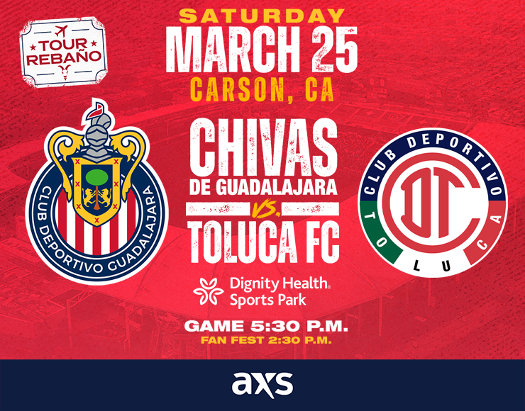 Tour Rebaño: Chivas Guadalajara vs. Toluca FC | Dignity Health Sports Park