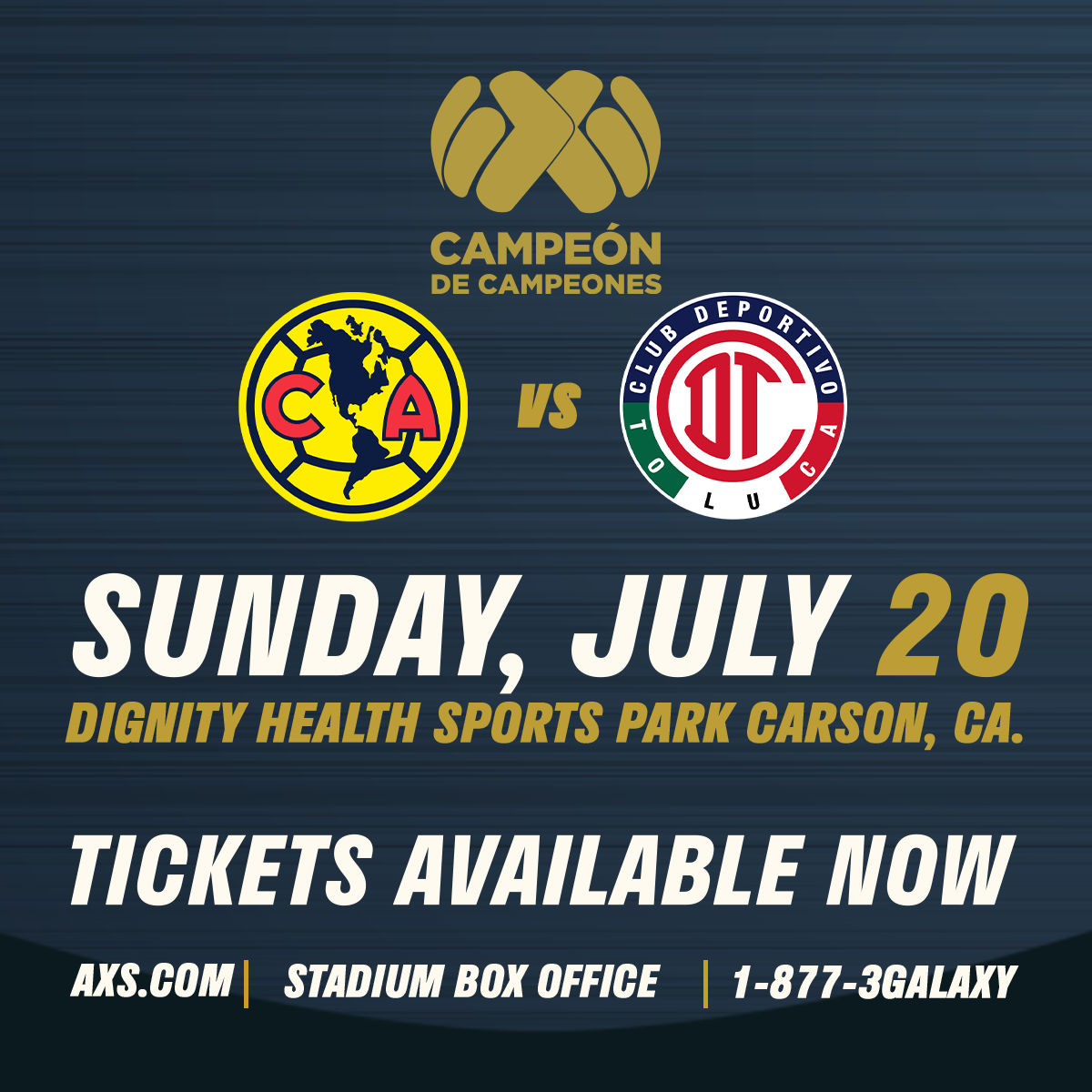 LIGA MX Matchup Between Club América and Club Deportivo Toluca Confirmed for 10th Edition of Campeón de Campeones at Dignity Health Sports Park on Sunday, July 20