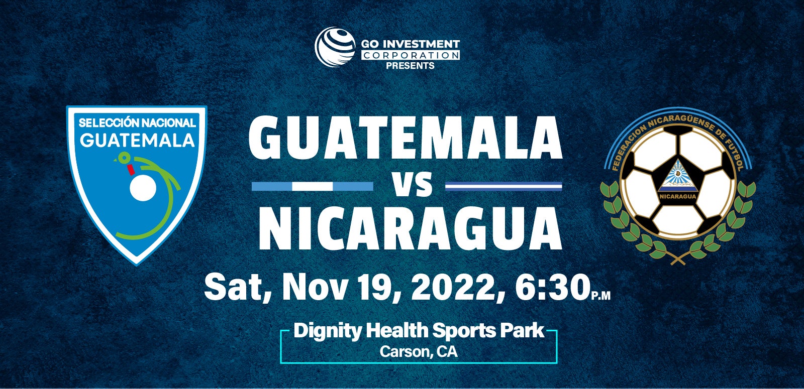 More Info for GUATEMALA ENFRENTARÁ A NICARAGUA EN PARTIDO INTERNACIONAL AMISTOSO EL SÁBADO 19 DE NOVIEMBRE EN DIGNITY HEALTH SPORTS PARK