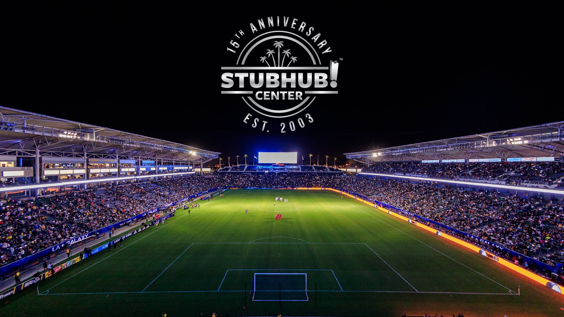 More Info for StubHub Center announces 15 events to commemorate 15th Anniversary