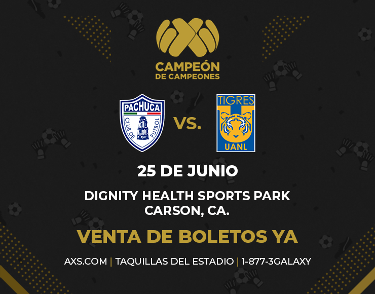 More Info for Club Tigres enfrentará a C.F. Pachuca en el Dignity Health Sports Park en la octava edición del partido Campeón de Campeones presentado por Metro by T-Mobile el domingo, 25 de junio